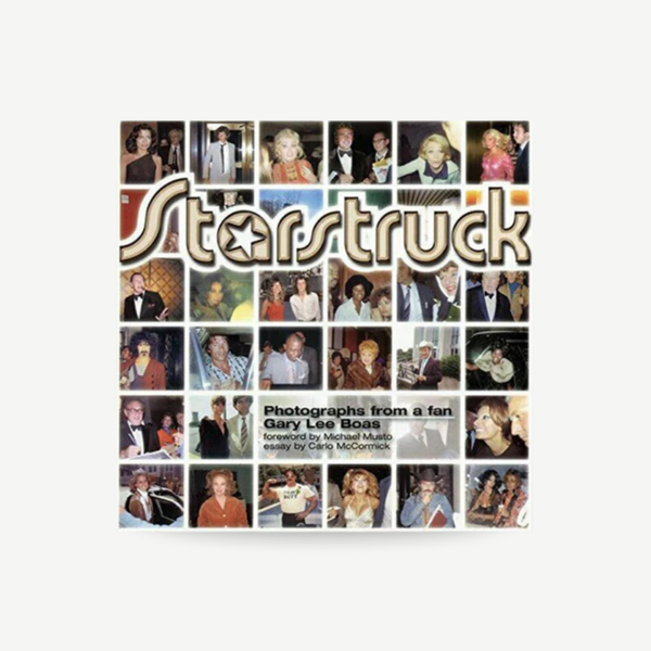 Gary Lee Boas - Starstruck: Photographs from a Fan (SIGNED)