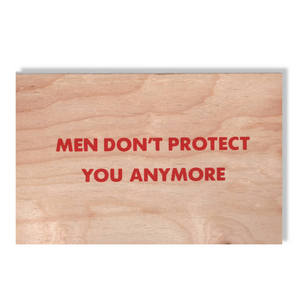 Jenny Holzer - Truism [Men Don't Protect You Anymore]