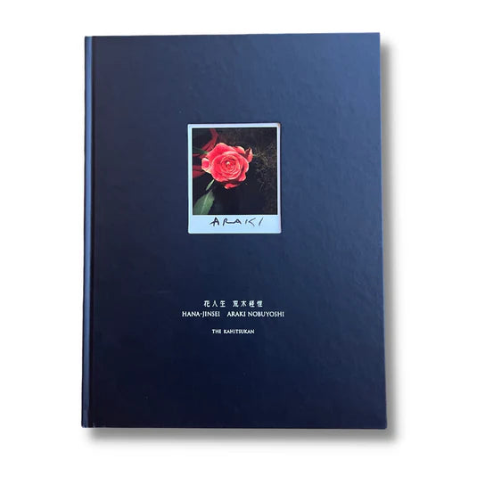 Nobuyoshi Araki - Hana Jinsei: The Kahitsukan (With unique, signed Polaroid)
