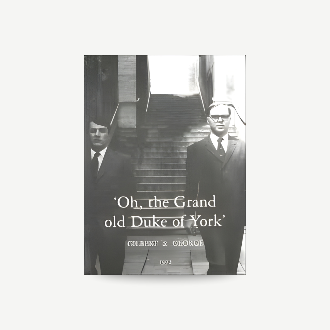 Gilbert & George - Oh, the Grand old Duke of York Flip-book (Signed)