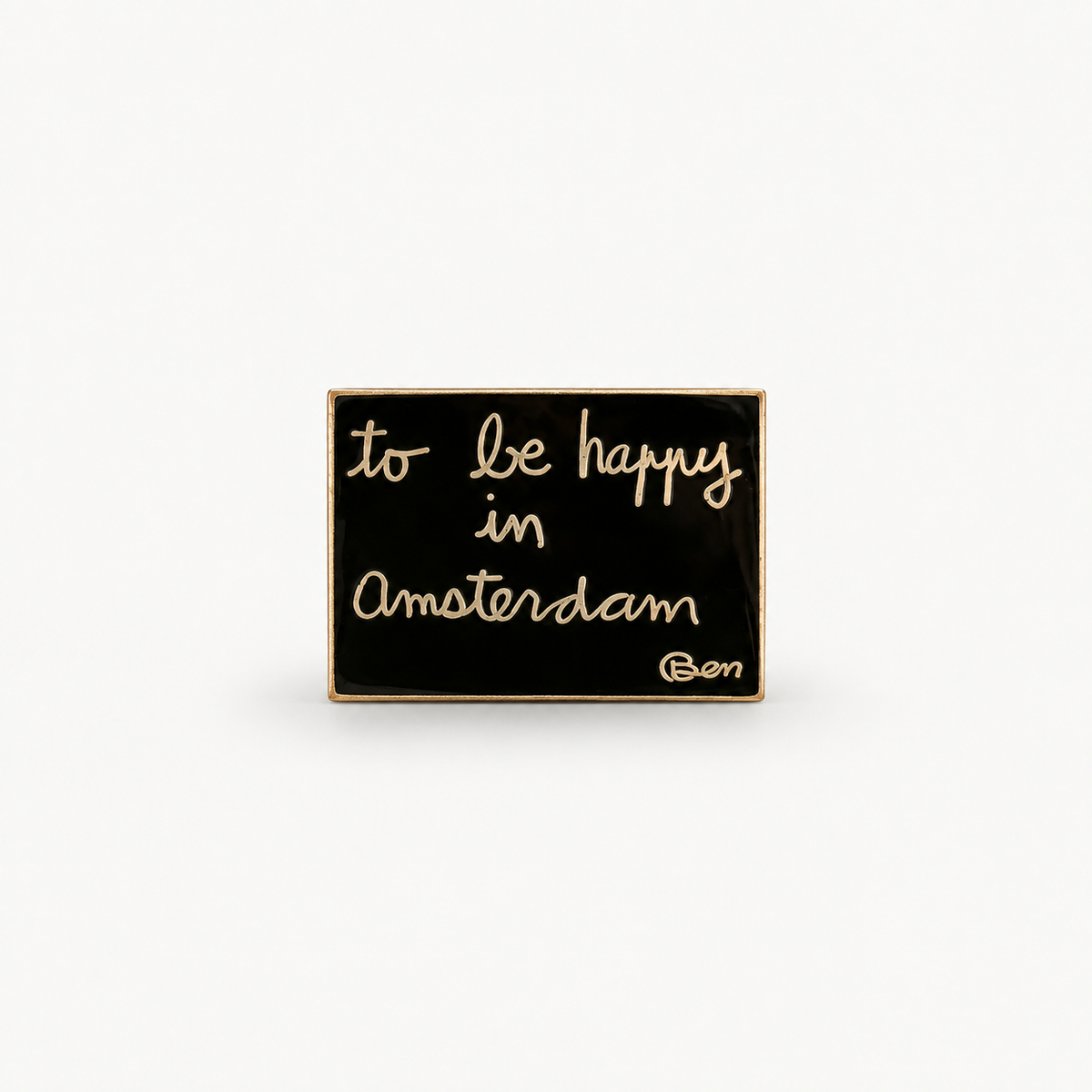 Ben Vautier - To Be Happy In Amsterdam Pin