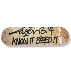 KNOW IT BLEED IT - Skateboard by Laser 3.14 x TSP x FAMOUS Amsterdam