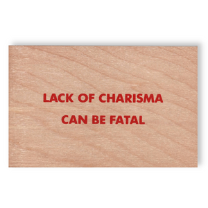 Jenny Holzer - Truism [Lack Of Charisma Can Be Fatal]