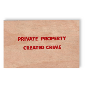 Jenny Holzer - Truism [Private Property Created Crime]