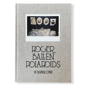 Roger Ballen - Polaroids Volume One